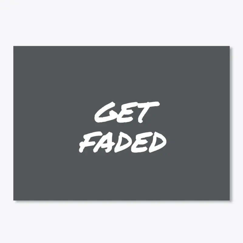 Get Faded Accessories